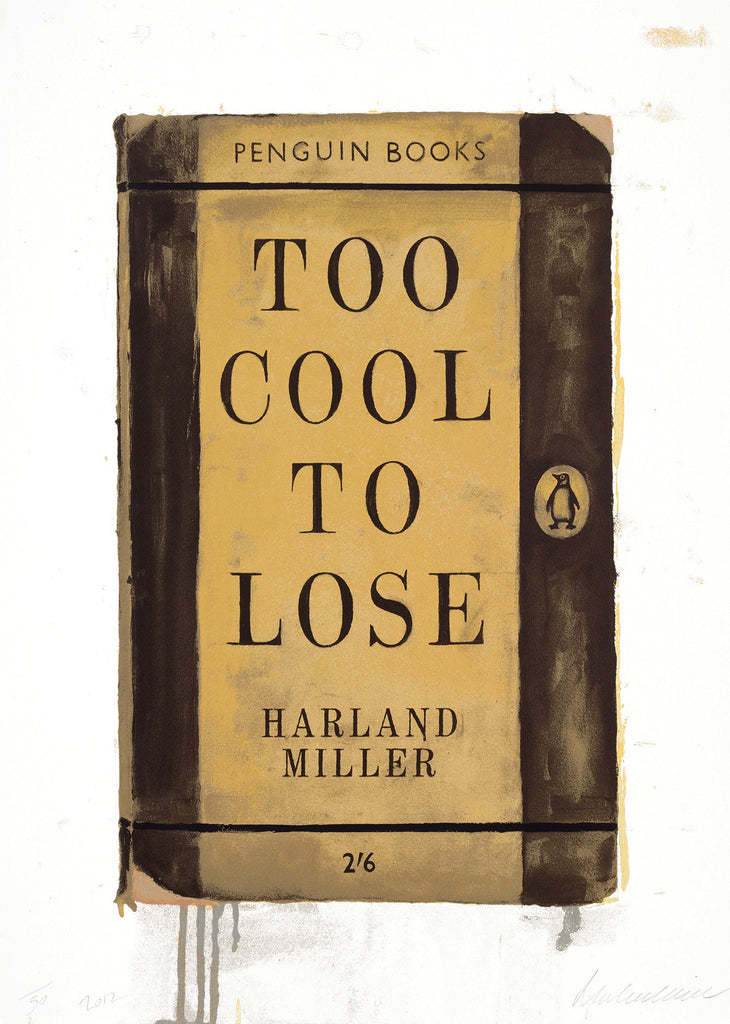Harland Miller "Too Cool Too Lose" Signed Screen print