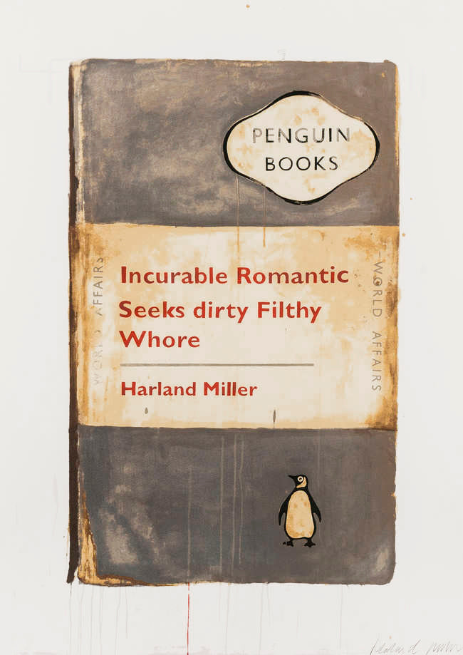 Harland Miller "Incurable Romantic Seeks Dirty Filthy Whore"
